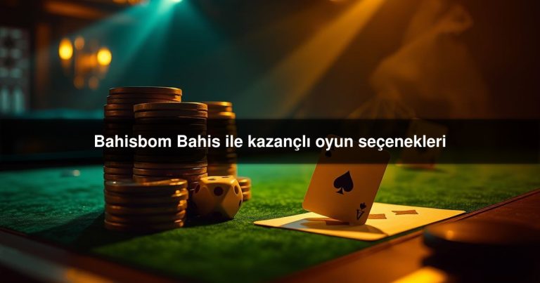 Bahisbom Bahis