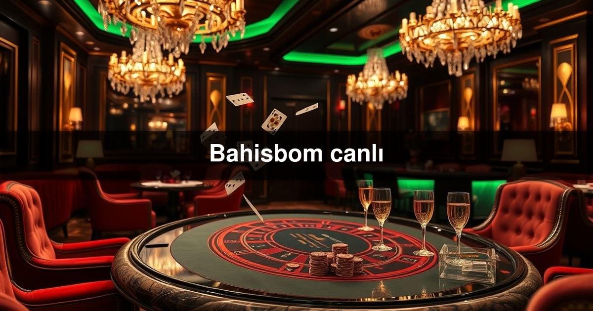 Bahisbom canlı