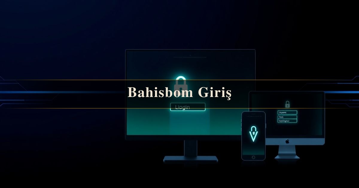 Bahisbom Giriş