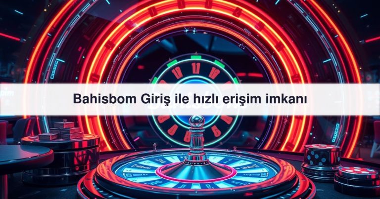 Bahisbom Giriş