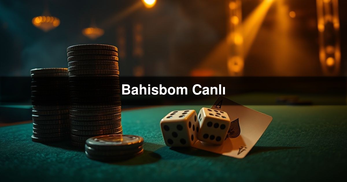 Bahisbom Canlı
