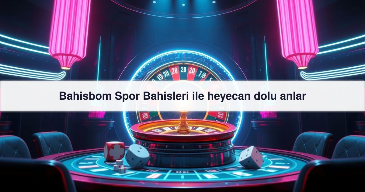Bahisbom Spor